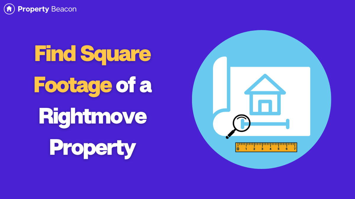 Find square footage size of a property on rightmove featured image (1)